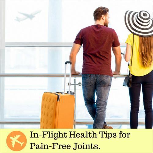 In Flight Health Tips For Pain Free Joints